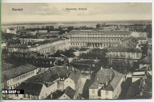 um 1910/1920 Ansichtskarte (Feldpost)  “Rastatter Schloss“,  gelaufene Karte mit Stempel