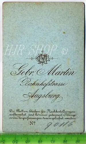 Gebr. Martin, Augsburg vor 1900 kl.. Format, s/w., I-II,