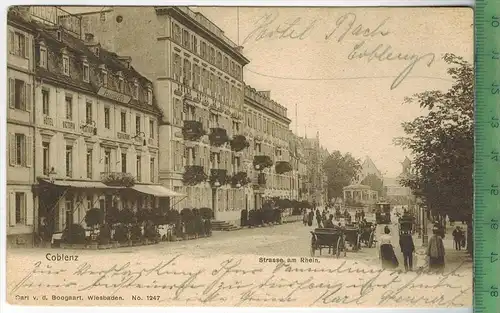 Coblenz Strasse am Rhein, Verlag: Carl v. d. Boogart, Wiesbaden, Postkarte mit Frankatur, mit Stempel  COBLENZ
