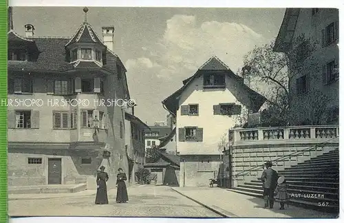 „Alt-Luzern LU “  um 1920 /1930,  Verlag: E. Synnberg, Ohot., Luzern Postkarte,  ungebrauchte Karte in guter Erhaltung,