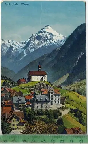 Gotthardbahn, Wassen, Verlag: , Postkarte, unbenutzte Karten,  Maße:14 x 9 cm.  Erhaltung: I-II,