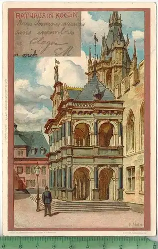 Rathaus in Koeln, 1898, Verlag: E. Nister, Nürnberg,  Postkarte, Frankatur,  Stempel,  CÖLN   28.7.1898, Maße:14  x 9 cm