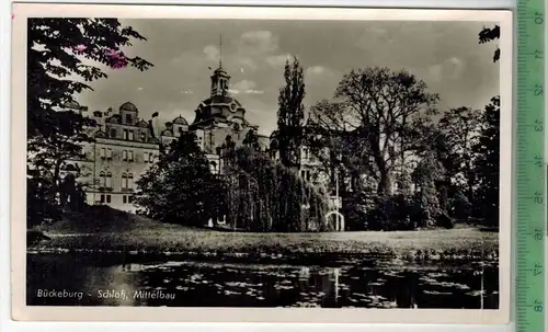 Bückeburg-Schloß, Mittelbau, Verlag: ---------,  Postkarte (Foto), unbenutzte Karte, Erhaltung: I-II,