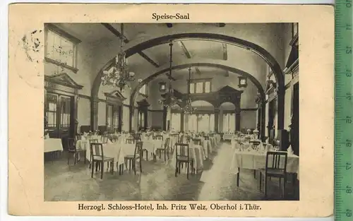 Herzogl. Schloss-Hotel, Inh. Fritz Welz, Speise-Saal, 1911Verlag: -----, POSTKARTE, Frankatur,  Stempel, HAMBURG