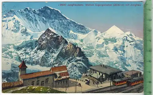 Jungfraubahn, Station Eigergletscher - 1925, Verlag: -----,   POSTKARTE, Frankatur,  Stempel, EIGERGLETSCHER