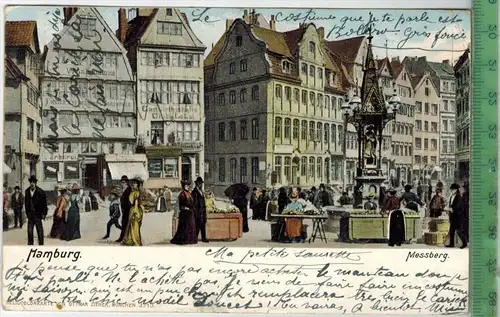Hamburg, Messberg 1905Verlag:  --------, Postkarte mit Frankatur, mit Stempel, HAMBURG 8.7.1905, Erhaltung: I-II, Karte
