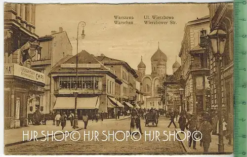 Warschau-Wierzbower Str. Verlag:, FELD-Postkarte ohne Frankatur, mit Stempel  WARSCHAU 6.3.18 Erhaltung: I-II,