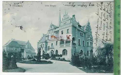 Pössneck, Villa Berger - 1914, Verlag: Franz Schwenke, Pössneck, POSTKARTE mit Frankatur, mit Stempel PÖßNECK