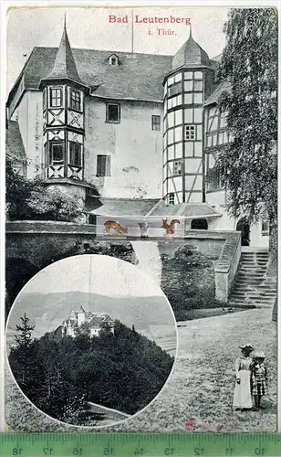 Bad Leutenberg i. Thür. -1907 -Verlag:  Löffler & Co., Greiz,  Postkarte, mit Frankatur, mit Stempel BAD LEUTENBERG