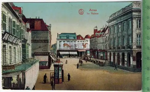 Arras, Le Theatre 1917 -Verlag: --------,FELD-POSTKARTE ohne Frankatur, mit Stempel  6. 5. 17 Erhaltung: I-II,