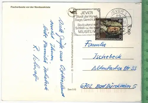 Fischerboote vor der Nordseeküste, Verlag: ------,  POSTKARTE, Frankatur,  Stempel, Erhaltung: I-II, Karte