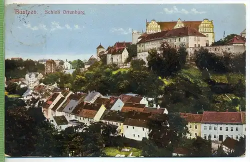Bautzen, Schloß Ortenburg um 1910/1920, Verlag: E. Rottmann, Dresden, 1300, Postkarte mit Frankatur, mit Stempel ,