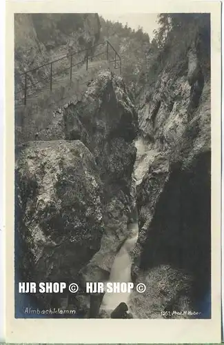 um 1920/1930 Ansichtskarte  „ Almbachklamm,“  ungebrauchte Karte