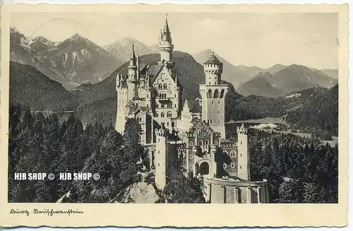 um 1930/1940 Ansichtskarte,  „Neuschwanstein“ mit Frankatur