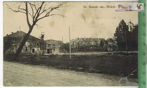 St. Benoit-en Woèvre-1916-, Verlag : Willy Koehler, Metz, FELD- POSTKARTE ohne Frankatur, mit Stempel 30.11.16