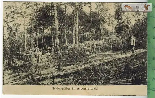 Heldengräber im Argonnerwald-1916- Verlag : P. Maas Sohn, Metz, FELD- POSTKARTE, Erhaltung: I-II, unbenutzt