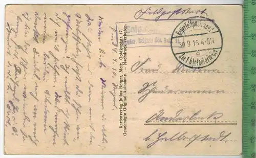 Creue-1916-, Verlag : Julius Berger, Metz, FELD- POSTKARTE ohne Frankatur, mit Stempel 30.9.15   Erhaltung: I-II,