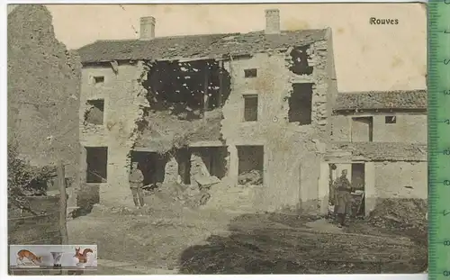 Rouves-1916-, Verlag : F. Conrad, Metz, FELDPOSTKARTE ohne Frankatur, mit Stempel 14.7.16, Erhaltung: I-II,