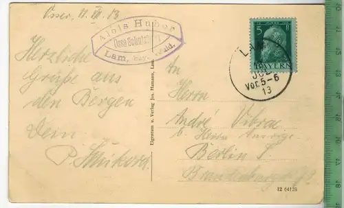 Osser mit Schutzhaus, 1283 m 1913,  Verlag: Jos. Hamann, Lam,  Postkarte, Frankatur,  Stempel,  LAM 11.7.13