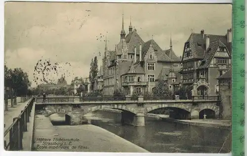 Strassburg, Höhere Töchterschule 1906,  Verlag:---------------- ; Postkarte, Frankatur,  Stempel,  STRASSBURG