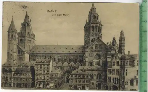 Mainz, Dom 1913,  Verlag:---------------- ,  Postkarte, Frankatur,  Stempel, MAINZ 17.3.13 Maße: 14  x 9 cm, Erhaltung