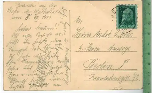 Regensburg, Walhalla 1913, Verlag:---------------,  Postkarte Frankatur,  Stempel,  Maße: 14  x 9 cm, Erhaltung: I-II