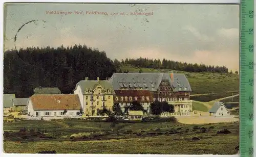 Feldberger Hof, Feldberg 1909, Verlag: Gebr. Metz, Tübingen. 1906,  Postkarte, Frankatur,  Stempel,  FELDBERG,