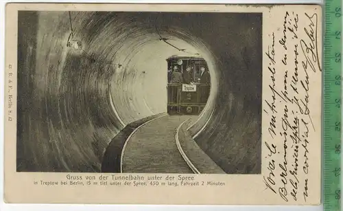 Gruß von der Tunnelbahn unter der Spree 1904, Verlag: -------, POSTKARTE, Frankatur,  Stempel, BERLIN 4.1.1904