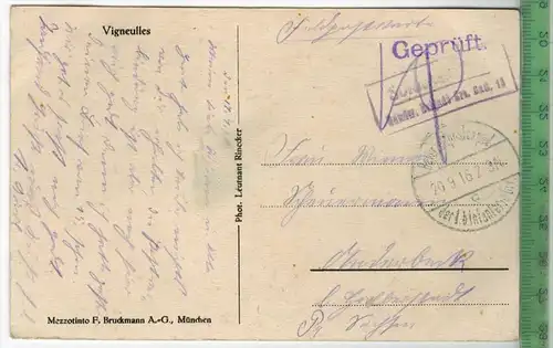 Vigneulles -1916-, Verlag : F. Bruckmann A.-G., München, FELD-POSTKARTE ohne Frankatur, mit Stempel 20.9.16