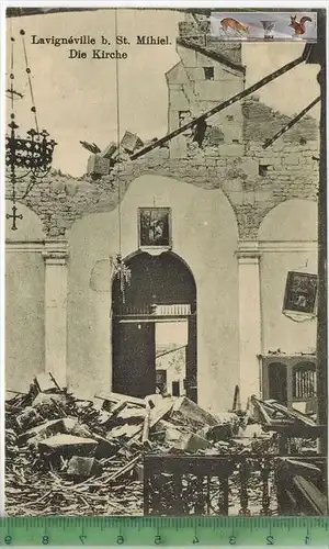 Lavignèville b. St. Mihiel die Kirche -1916-, Verlag : Willy Koehler, Metz, FELD-POSTKARTE ohne Frankatur, mit Stempel