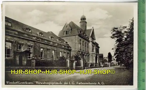 Wiesdorf-Leverkusen, Verwaltung I.G. Farben A.G. 1930-, Verlag: I. Wollstein, Berlin,  POSTKARTE-, mit Frankatur,