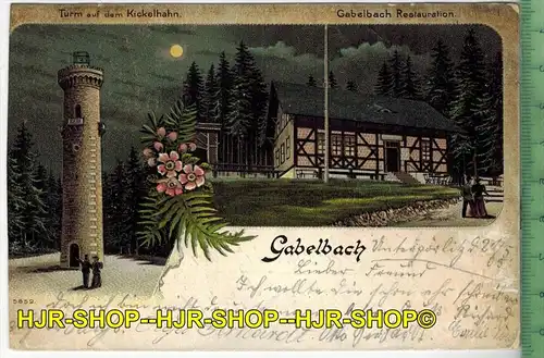 Gabelbach. 1905, Verlag: ----,  POSTKARTE-mit Frankatur, mit  Stempel, ILMENAU 22.5.05 gelaufen, GERA 22.5.05