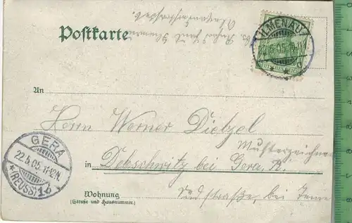 Gabelbach. 1905, Verlag: ----,  POSTKARTE-mit Frankatur, mit  Stempel, ILMENAU 22.5.05 gelaufen, GERA 22.5.05