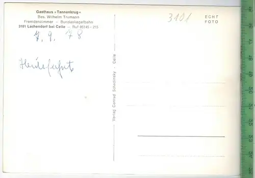 Lachendorf bei Celle, Gasthaus Tannenkrug um 1970/1980, Verlag: Conrad Schadinsky, Celle  POSTKARTE, Erhaltung: I-II,