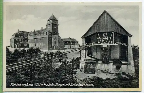 Fichtelberghaus, mit Seilschwebebahn um 1930/1940, Verlag:  W. Vogel, Schwarzenberg, Postkarte Verso : Sonderst.