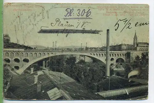Plauen i. V. Friedrich August-Brücke um 1900/1910, Verlag: ....,Postkarte, unbenutzte Karte,  Erhaltung: II-III
