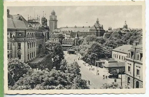 Plauen i. V. Tunnel u. Rathaus um 1930/1940 Verlag: Fr. Landgraf, Zwickau, Postkarte, unbenutzte Karte  Erhaltung: I-II