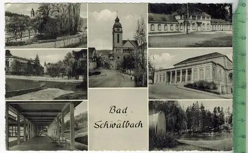 Bad Schwalbach 1957, Verlag: ---------, POSTKARTE, Frankatur,  Stempel, Erhaltung: I-II, Karte wird in Klarsichthülle