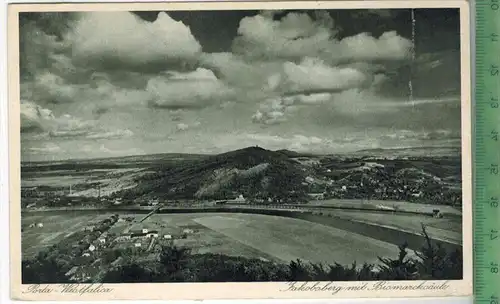 Porta-Westfalica, Jakobsberg und Bismarcksäule, Verlag: -----------, POSTKARTE, beschrieben, Erhaltung: I-II,