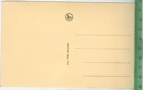Antwerpen, Verlag: Ern. Thill, Postkarte unbenutzt, Erhaltung:I-II, Karte wird in Klarsichthülle verschickt.