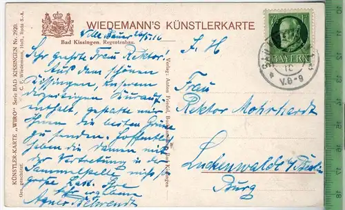 Bad Kissingen, Regentenbau,  -1916-, Verlag: WIEDEMANN`S-KÜNSTLERKARTE; WIRO r. 2920, POSTKARTE