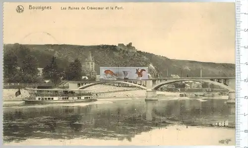 Bouvignes, Les Ruines de Crevecceur et le Pont-1915- Verlag: Ern. Thill, Brux., FELD- POSTKARTE ohne Frankatur,