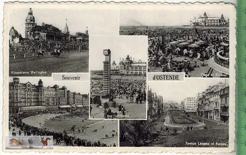 Souvenir d`Ostende-1940- Verlag: Ern. Thill, Brux, FELD- POSTKARTE ohne Frankatur, mit Stempel  2.6.40  Erhaltung: I-II