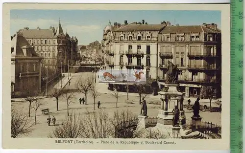 Belfort, Place de la Rèpublique-, Verlag:---,   POSTKARTE, Erhaltung: I-II, unbenutzt