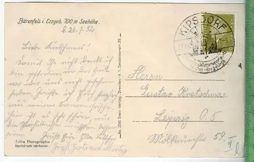 Bärenfels i. Erzgeb. 700 m Seehöhe-  1932 -Verlag: Stein, Dresden,   Postkarte, mit Frankatur, mit Stempel KIPSDORF