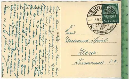 GRUß aus GOTHA -1933 ,-Verlag: ----,   Postkarte mit Frankatur, mit StempeL, GOTHA  15.9.33, Erhaltung: I-II,