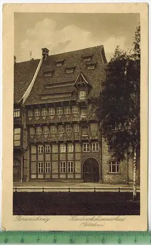 Braunschweig, Handwerkskammerhaus (Gildehaus) um 1910/1920, Verlag: Bruno Hansmann, Cassel, Nr.8247, POSTKARTE