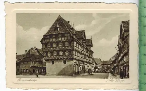 Braunschweig, Alte Wage um 1910/1920, Verlag: Bruno Hansmann, Cassel, Nr.12728, POSTKARTE, echte Kupfertiefdruck-Karte