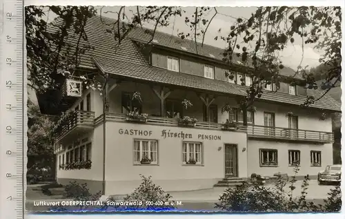 Oberprechtal – Pension Hirschen,  Verlag: Karl Fleisch, Postkarte,  Erhaltung: I –II Karte wird in Klarsichthülle versch