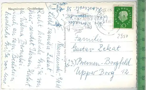 Neumünster - Großflecken, Verlag: Johs. Bauer, Bordesholm, Postkarte mit Frankatur, mit Stempel, NEUMÜNSTER 9.8.61